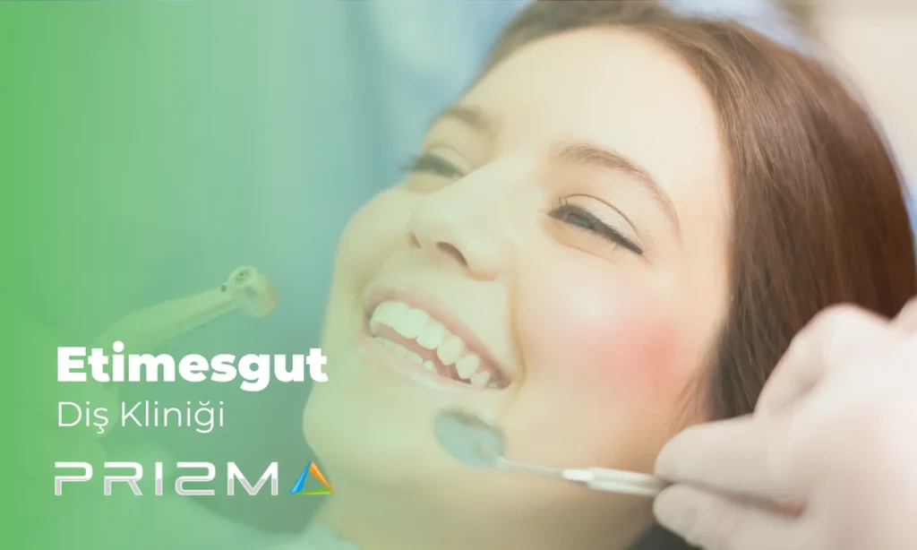 Etimesgut Diş Kliniği